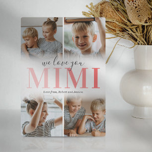We Love You Mimi Photo Collage Plaque