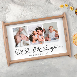We Love You Modern Heart Script Photo Collage Serving Tray
