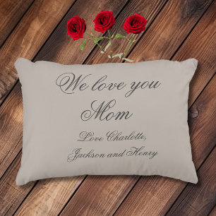 We love you MOM Elegant Script Family Names Cute Decorative Cushion