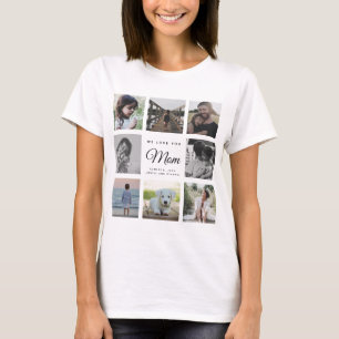 WE LOVE YOU MOM Modern Family 16 Photo Collage T-Shirt