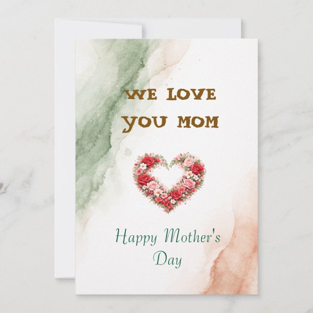We Love You Mom Mother's day gift Holiday Card (Front)