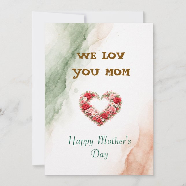 We Love You Mom Mother's day gift Holiday Card (Front)