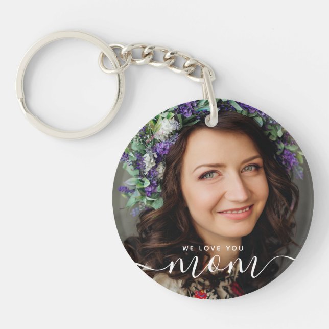 We Love You Mum Modern Classic Photo Key Ring (Front)