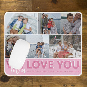 'We Love You' Mum Photo Collage Personalised Mouse Mat