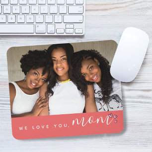 We Love You, Mum Photo Coral Mouse Mat