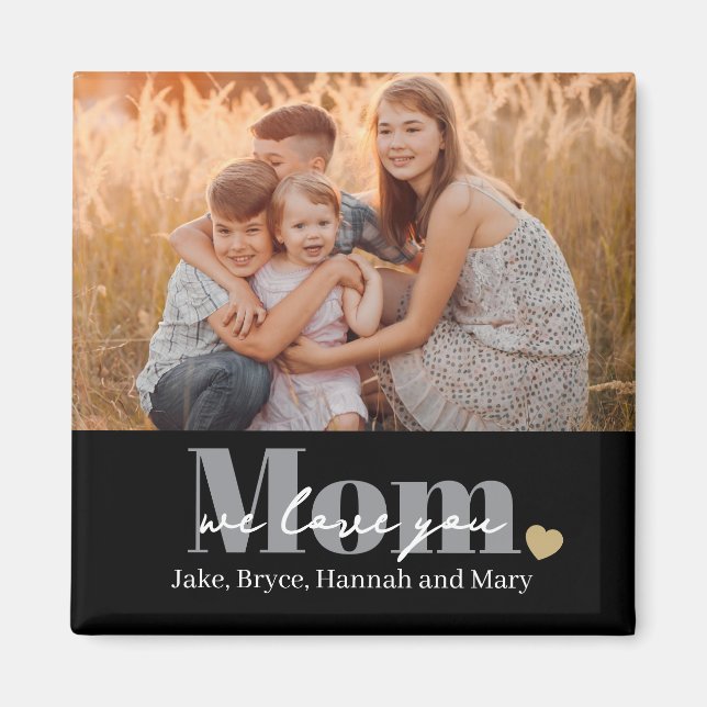 We Love You Mum Photo Gift Magnet (Front)