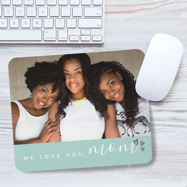 We Love You, Mum Photo Light Green Mouse Mat (We Love You, Mom Typography Photo Purple Mouse Pad)