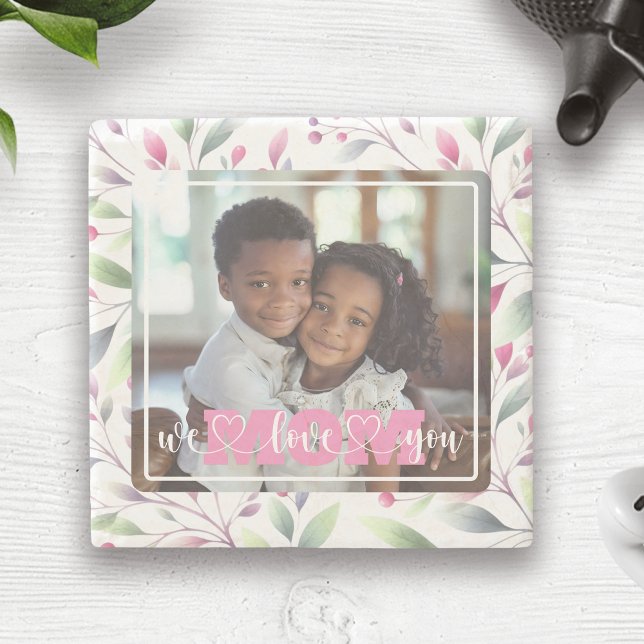 We Love You Mum Photo Pink Floral Mother's Day Stone Coaster (Creator Uploaded)