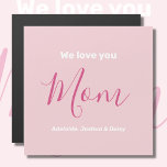 We Love You Mum Pink Minimalist Magnetic Card<br><div class="desc">We Love You Mum Pink Minimalist Design. Sweet, feminine, simple, modern and elegant typography. Text is "We love you", "Mum", and "Your Names". All the text can easily be changed to your own lovely messages. Order this pretty magnetic card today to express your love and thanks to your wife, mum,...</div>