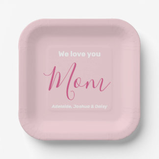 We Love You Mum Pink Minimalist Paper Plate