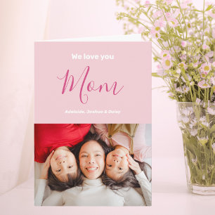 We Love You Mum Pink Minimalist Photo Card