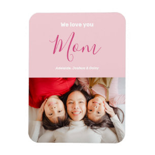 We Love You Mum Pink Minimalist Photo Magnet