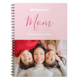 We Love You Mum Pink Minimalist Photo Notebook