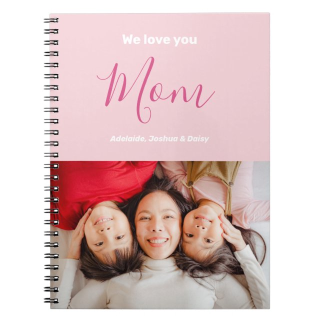 We Love You Mum Pink Minimalist Photo Notebook (Front)