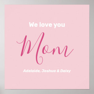 We Love You Mum Pink Minimalist  Poster