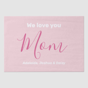 We Love You Mum Pink Minimalist  Tissue Paper