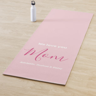 We Love You Mum Pink Minimalist  Yoga Mat