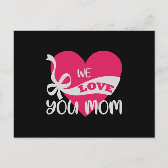 We Love You Mum Postcard (Front)