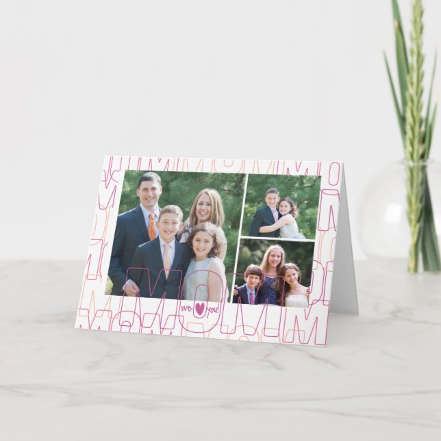 We Love You, Mum! x3 Card (Front)