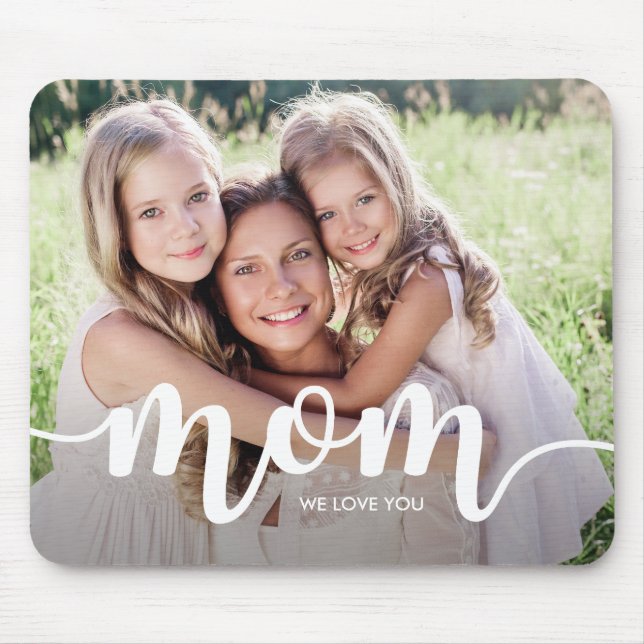 We Love You Mum | Your Photo with White Typography Mouse Mat (Front)