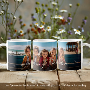 We Love You Nana Beautiful One Photo Template Text Coffee Mug