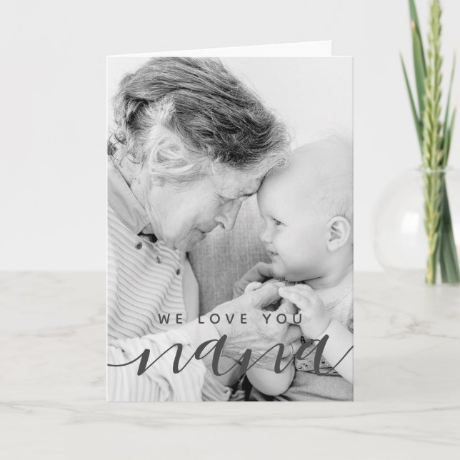 We Love You Nana Modern Classic Photo Card (Front)