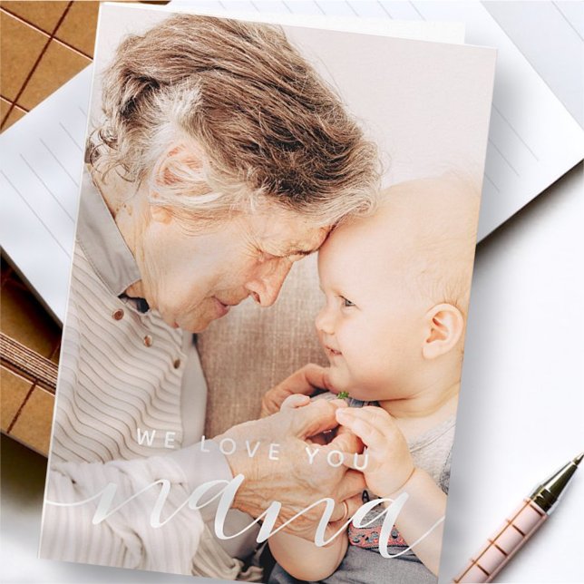 We Love You Nana Modern Classic Photo Card (Creator Uploaded)