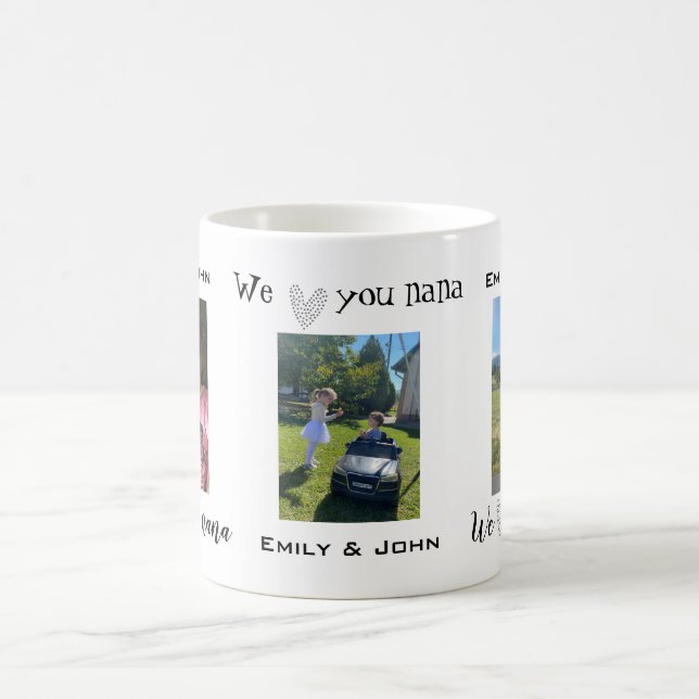 We Love You Nana Personal Photo Mug (Center)