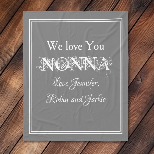 "We Love You NONNA" Personalised Dove Grey Fleece Blanket ("We Love You NONNA" Personalized Elegant White Script on Dove Gray Fleece Blanket.)