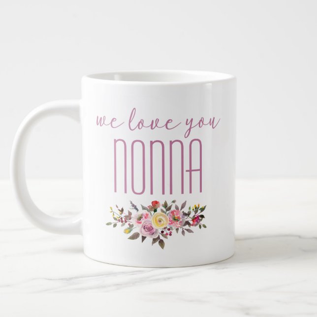 We Love You Nonna Pink Floral Large Coffee Mug (Left)