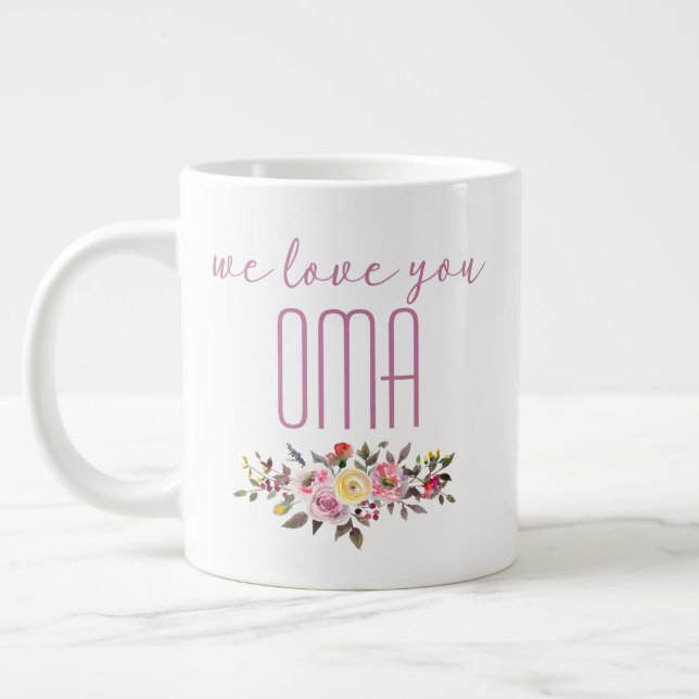 We Love You Oma Pink Floral Large Coffee Mug (Left)