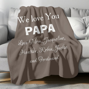 We Love You Papa Gift Script Family Names Modern  Fleece Blanket