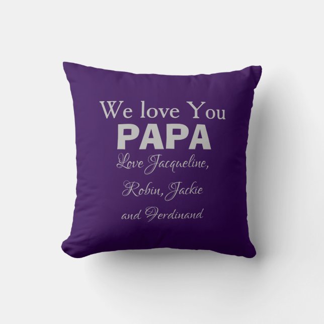 We Love You Papa - Personalised, Elegant Purple Cushion (Front)