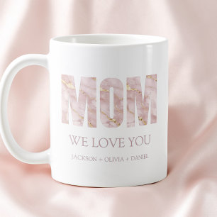 We Love You Pink Marble Modern Typography Mum  Coffee Mug