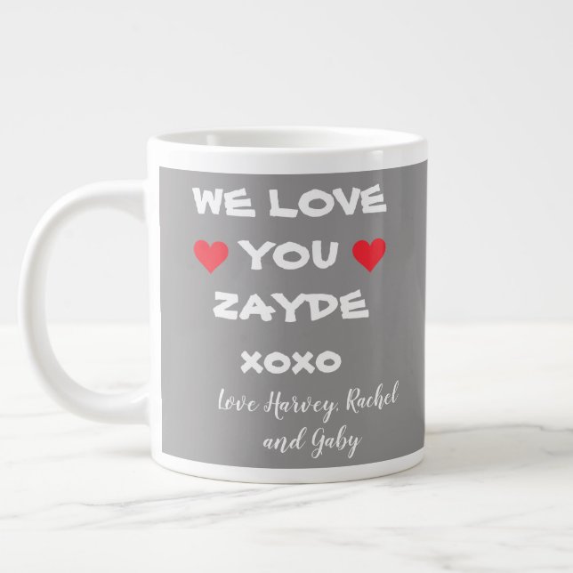 We Love You Zayde Personalised Grey/White + Hearts Large Coffee Mug (Left)