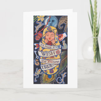 We made a WISH and YOU came TRUE Card