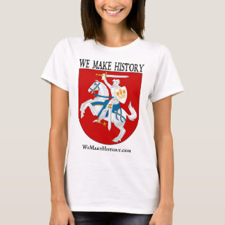 We Make History T-Shirt