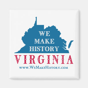 We Make History Virginia Magnet
