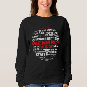 We March For Nurses Million Nurse March Women Powe Sweatshirt