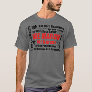 We March For Nurses RN Nurse Million Nurse March M T-Shirt