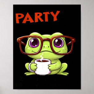 We May Not Party Like We Used To But If We Take A  Poster