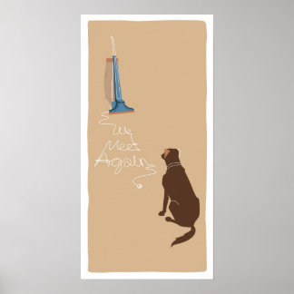 We Meet Again - Canine Edition Poster