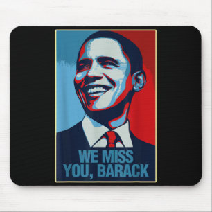 We Miss You Barack Obama Portrait T-shirt.png  Mouse Mat