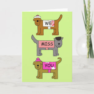 We Miss You Dogs Wearing Hats and Coats Card