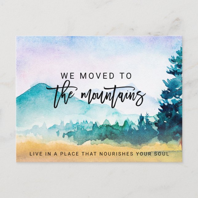 We Moved to the Mountains Motivational Saying Announcement Postcard (Front)