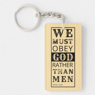 we must obey God rather than men Acts 5:29 Key Ring
