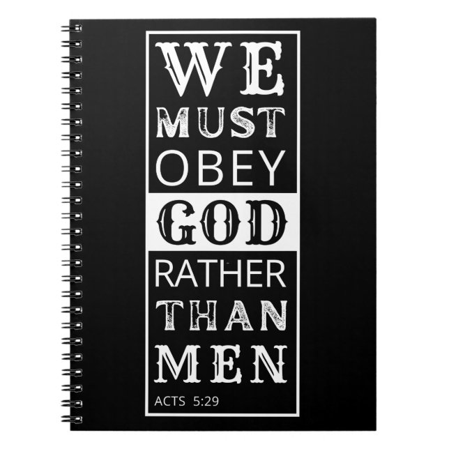 we must obey God rather than men Notebook (Front)