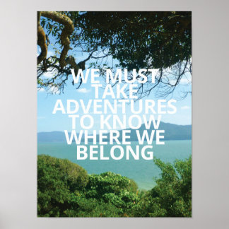 We Must Take Advetures Poster
