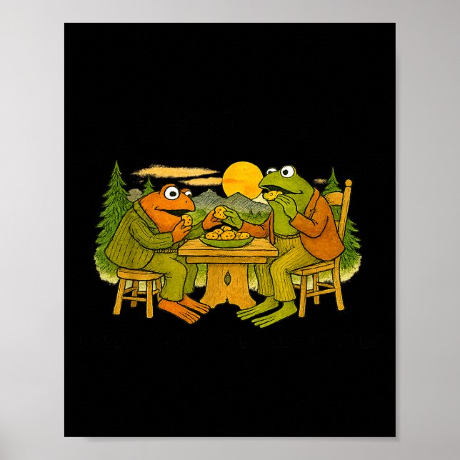 We Must Tee Stop Eating Toad As He Ate Another Fro Poster (Front)
