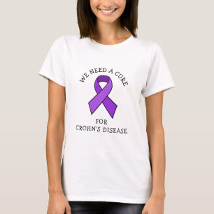 We need a Cure for Crohn's Disease Shirt
